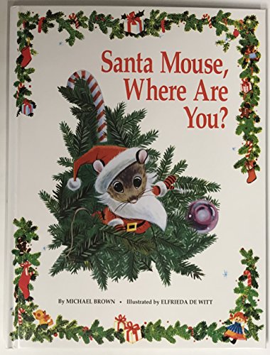 Stock image for Santa Mouse, Where Are You? for sale by Decluttr