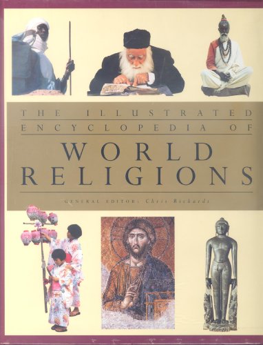 Beispielbild fr The Illustrated Encyclopedia of World Religions zum Verkauf von Better World Books