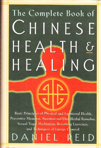 Beispielbild fr The complete book of Chinese health & healing zum Verkauf von Better World Books