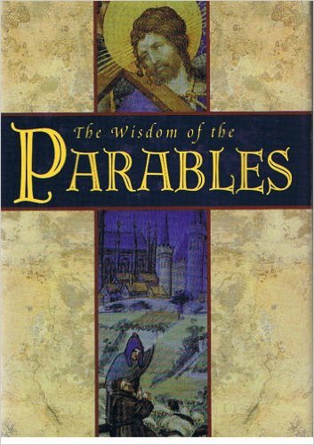 Wisdom Of The Parables (9780760707937) by Robin Langley Sommer; Ziga Design