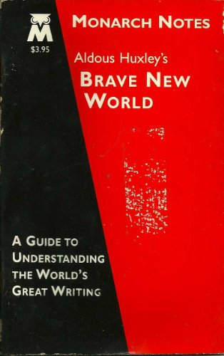 Stock image for Monarch Notes: Aldous Huxley's Brave New World: A Guide to Understanding the World's Great Writing for sale by The Book Cellar, LLC