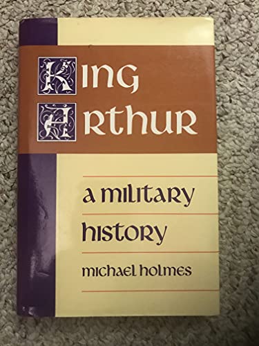 Stock image for King Arthur a Military History for sale by Wonder Book