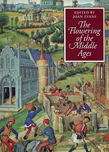 Imagen de archivo de Flowering of the Middle Ages a la venta por Anthology Booksellers
