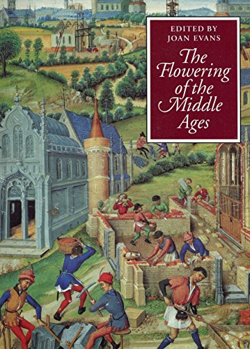 9780760708583: The Flowering of the Middle Ages edited by Joan Evans ; texts by Christopher Brooke [and others]