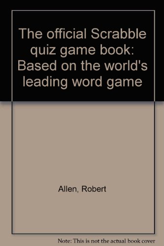 Beispielbild fr The official Scrabble quiz game book: Based on the world's leading word game zum Verkauf von Wonder Book