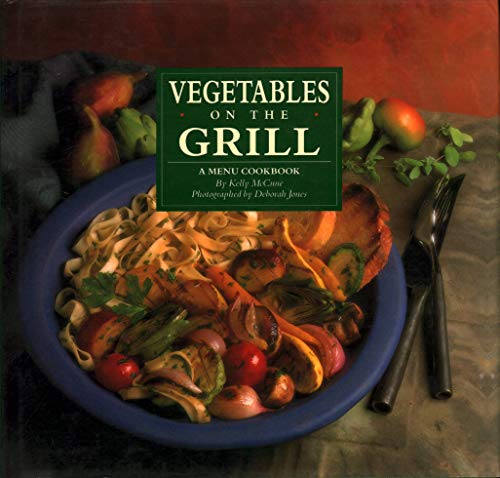Beispielbild fr Vegetables on the grill zum Verkauf von Better World Books