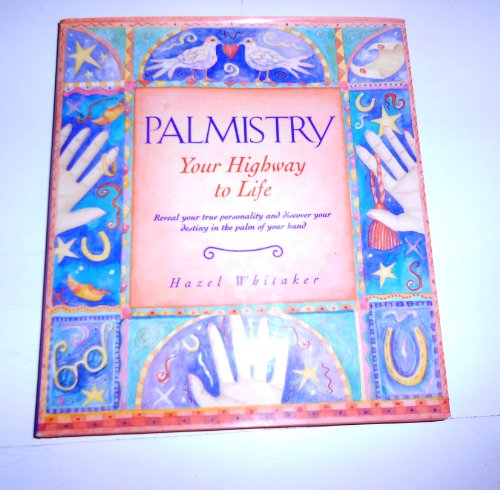Stock image for Palmistry, Your Highway to Life for sale by Better World Books: West