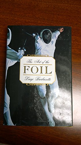 Imagen de archivo de The art of the foil a la venta por Front Cover Books
