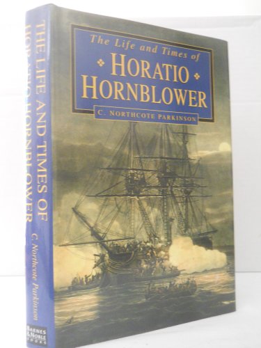 Beispielbild fr Life and Times of Horatio Hornblower zum Verkauf von SecondSale