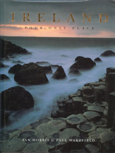 Imagen de archivo de Ireland: Your Only Place a la venta por Better World Books