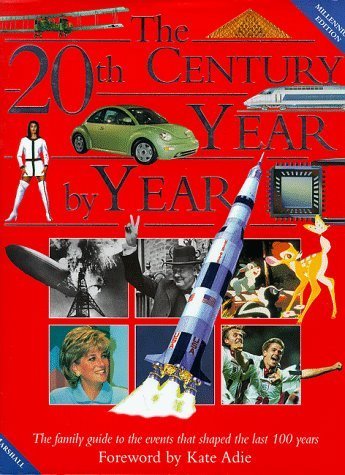 20th Century Year By Year (The People And Events That Shaped The Last Hundred Years) - Neil Grant Charles Phillips