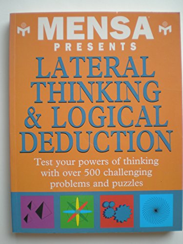 Imagen de archivo de Mensa Presents Lateral Thinking & Logical Deductions a la venta por Better World Books: West