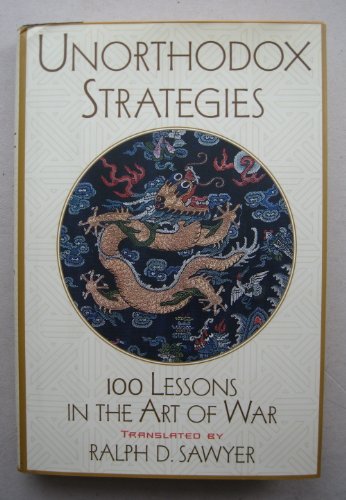 Stock image for unorthodox strategies 100 lessons in the art of war for sale by HPB-Diamond