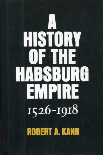 Beispielbild fr A history of the Habsburg Empire, 1526-1918 zum Verkauf von Books of the Smoky Mountains