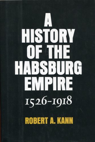 Stock image for A history of the Habsburg Empire, 1526-1918 for sale by Books of the Smoky Mountains