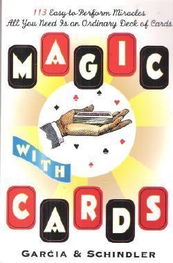 Stock image for Magic with cards : 113 easy-to-perform miracles with an ordinary deck of cards for sale by HPB-Emerald