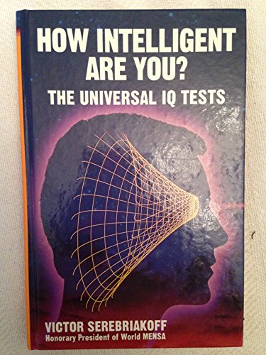 Beispielbild fr How Intelligent Are You? The Universal IQ Test zum Verkauf von Gulf Coast Books