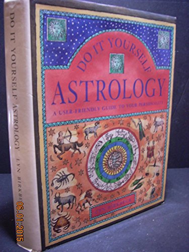 Beispielbild fr Do it yourself astrology: A user-friendly guide to your personality zum Verkauf von HPB Inc.