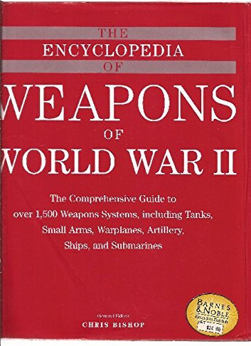 Imagen de archivo de The Encyclopedia of Weapons of World War II a la venta por Ergodebooks