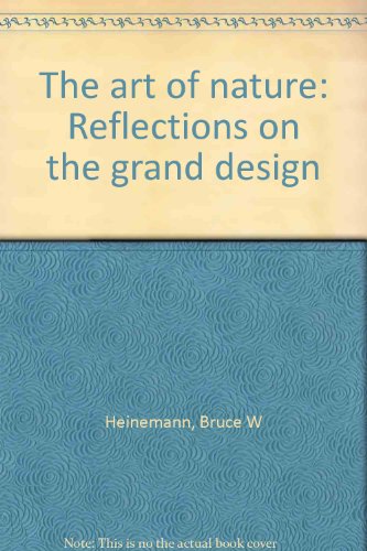 Stock image for The art of nature: Reflections on the grand design for sale by Better World Books: West