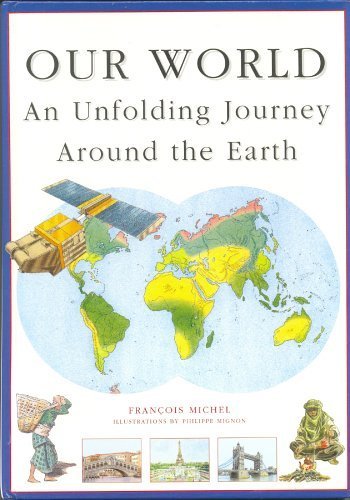 Stock image for Our World: An Unfolding Journey Around the Earth (Pop-Up Book) for sale by Front Cover Books