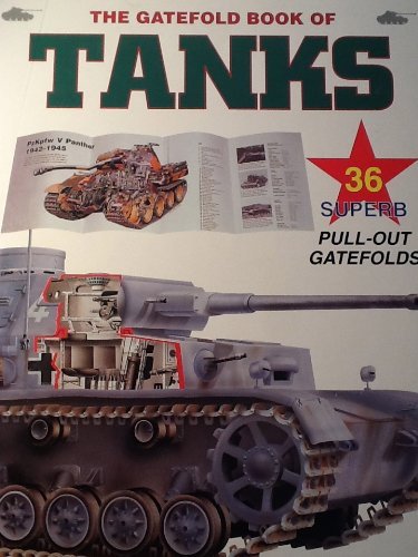 9780760710722: The Gatefold book of tanks by Roger Ford (1998-08-01)