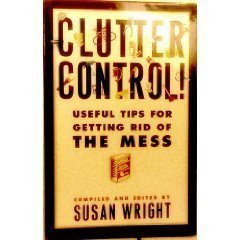 9780760710739: Clutter Control: Useful Tips for Getting Rid of the Mess