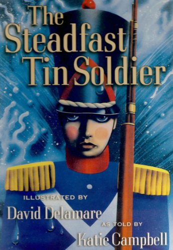 Beispielbild fr The Steadfast Tin Soldier zum Verkauf von Wonder Book