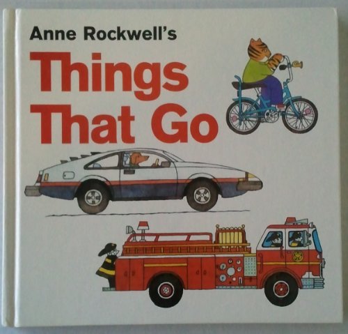 Stock image for Things That Go (cars, fire engines, bikes) for sale by ThriftBooks-Atlanta