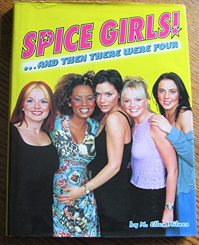 9780760711699: Title: Spice Girls Then There Were Four