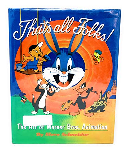 Beispielbild fr Thats all folks!: The art of Warner Bros. animation zum Verkauf von Goodwill of Colorado