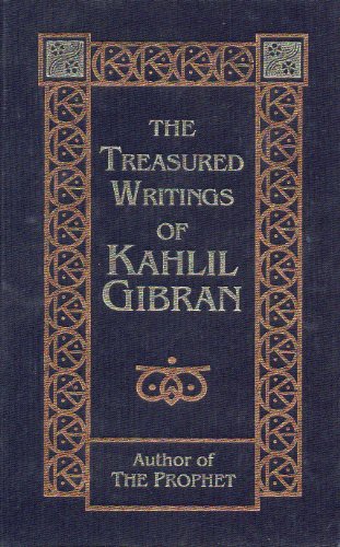 9780760712429: The Treasured Writings of Kahlil Gibran [Hardcover] by Kahlil Gibran