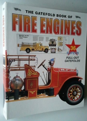 Stock image for The Gatefold Book of Fire Engines- Imported (from China) for sale by Half Price Books Inc.