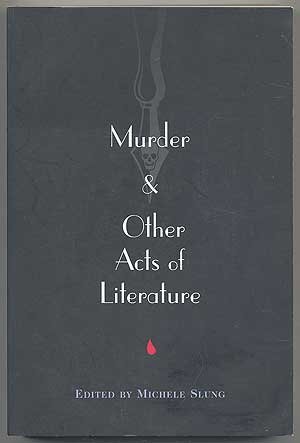 Stock image for Murder and Other Acts of Literature for sale by Wonder Book