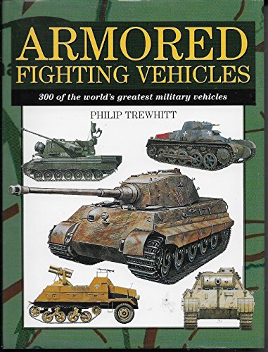 Stock image for Armored Fighting Vehicles for sale by ThriftBooks-Atlanta