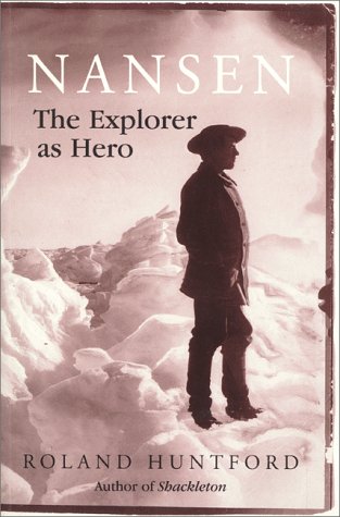 Beispielbild fr Nansen : The Explorer as Hero zum Verkauf von Better World Books