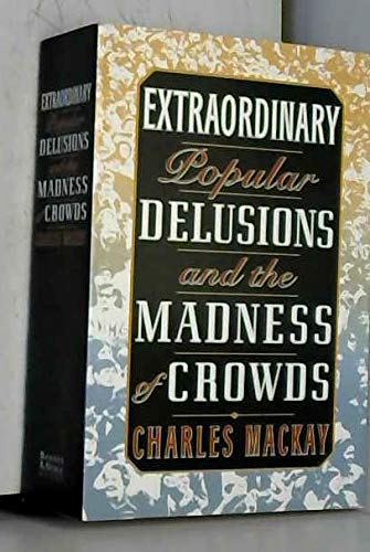 Stock image for Extraordinary Popular Delusions and the Madness of Crowds for sale by ThriftBooks-Dallas