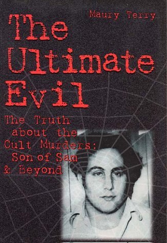 Stock image for Ultimate Evil: The Truth About the Cult Murders : Son of Sam Beyond for sale by New Legacy Books