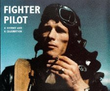 Imagen de archivo de Fighter Pilot: A History and a Celebration a la venta por Better World Books: West