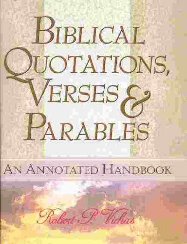 Beispielbild fr Biblical Quotations Verses and Parables zum Verkauf von ThriftBooks-Atlanta