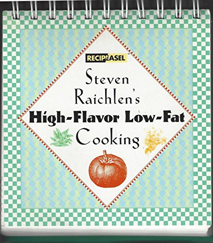 Stock image for Steven Raichlen's High-Flavor Low-Fat Cooking for sale by Jenson Books Inc