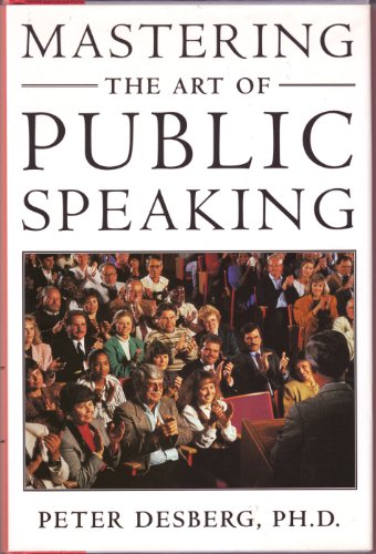 Stock image for Mastering the Art of Public Speaking for sale by Better World Books