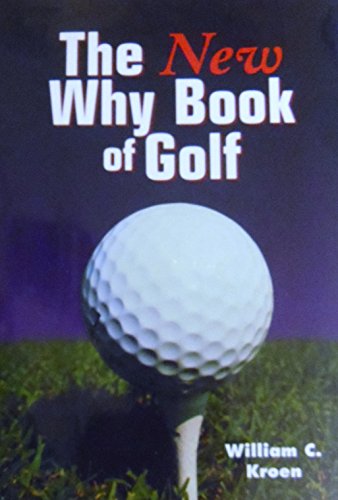 Stock image for The new why book of golf for sale by Better World Books: West