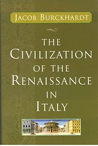 Imagen de archivo de The Civilization of the Renaissance in Italy a la venta por Half Price Books Inc.