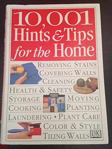 Beispielbild fr 10,001 Hints and Tips for the Home zum Verkauf von Half Price Books Inc.