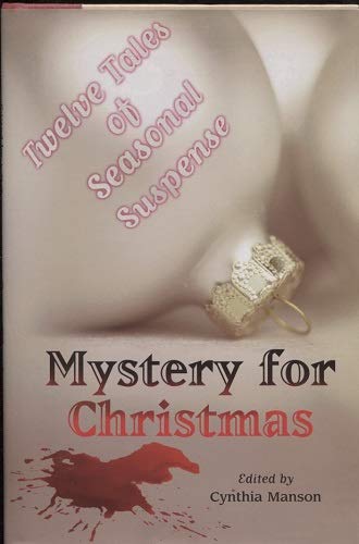 Imagen de archivo de Mystery for Christmas: Twelve Tales of Seasonal Suspense a la venta por BookHolders