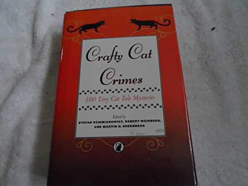 Beispielbild für Crafty Cat Crimes - 100 Tiny Cat Tale Mysteries zum Verkauf von Robinson Street Books, IOBA
