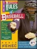 Beispielbild fr The official rules of baseball: An anecdotal look at the rules of baseball and how they came to be, with over 50 vintage photographs zum Verkauf von Better World Books