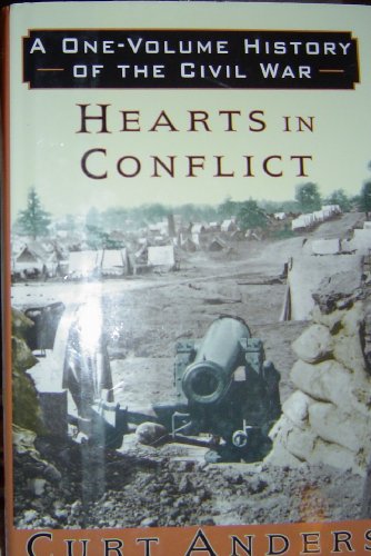 9780760716250: Hearts in conflict: A one-volume history of the Civil War