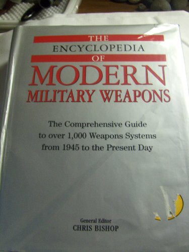 Stock image for The Encyclopedia of Modern Military Weapons for sale by ThriftBooks-Dallas